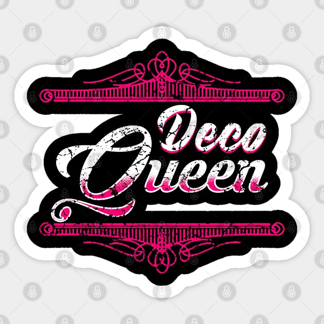 Deco Queen Sticker by Mila46